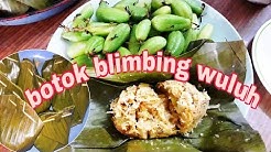 Botok Blimbing Wuluh ||Ala Masakan Ndeso - Durasi: 11.49. 