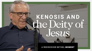 The Deity of Jesus: Fully God, Fully Man  Bill Johnson | Rediscover Bethel Series