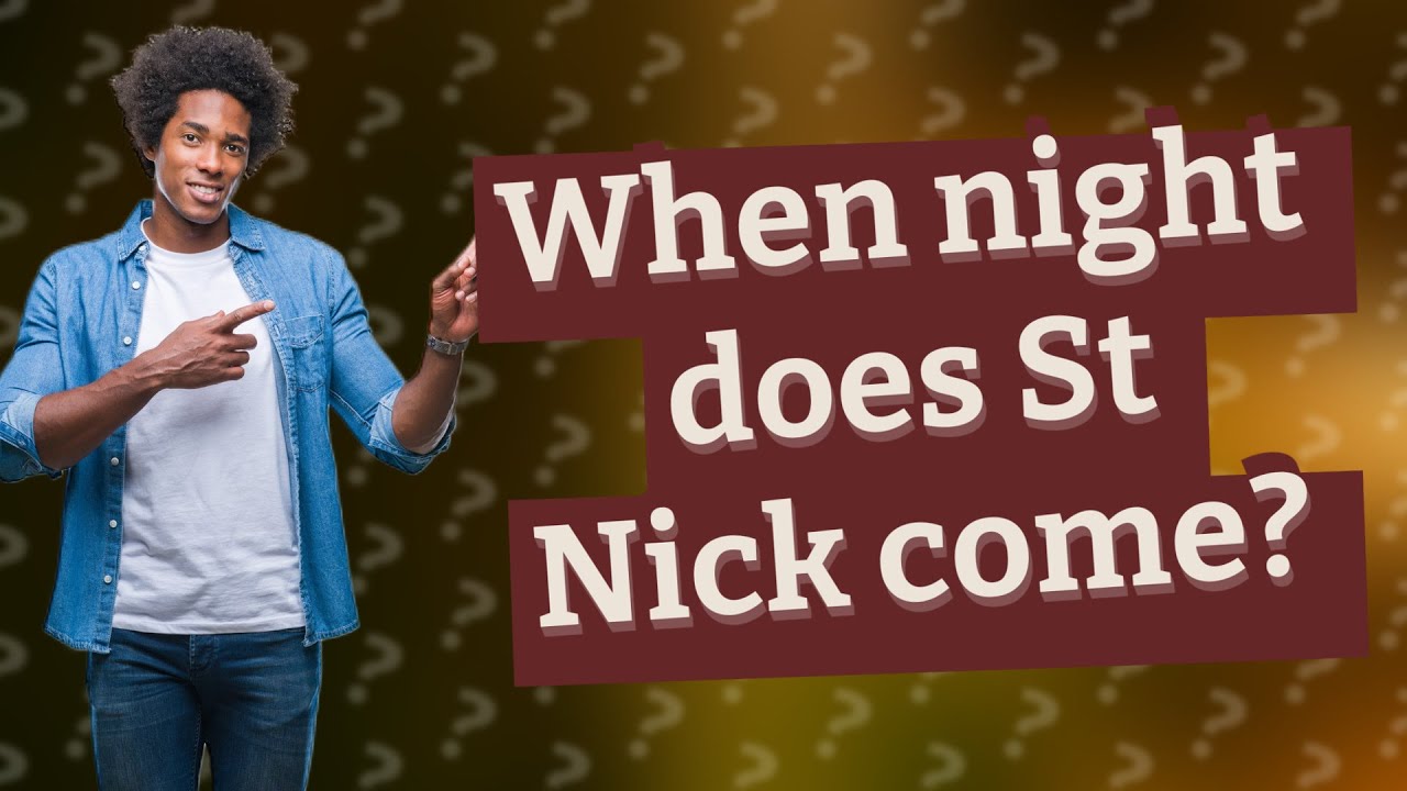 When night does St Nick come? YouTube