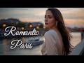 French Love Music ❤️ Romantic Paris Evening Vibes | Relaxing Instrumental