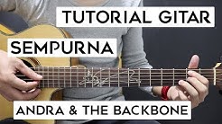 (Tutorial Gitar) ANDRA & THE BACKBONE - Sempurna | Lengkap Dan Mudah  - Durasi: 18:35. 