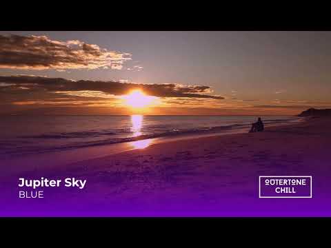 Future Chill, Chill Music by Jupiter Sky - BLUE (FREE DOWNLOAD)