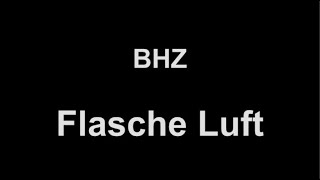 BHZ - Flasche Luft (lyrics)