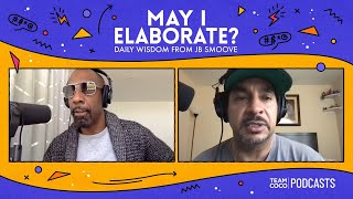 JB Smoove: Don’t Give Away All Your F*cking Secrets - "May I Elaborate?"