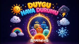 Duygu Hava Durumu | Duyguları Tanıma Şarkısı | Çocuklar İçin Duygusal Farkındalık Şarkısı | Bambacus screenshot 2