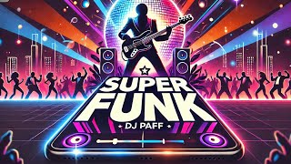 Download Lagu DJ Paff - SUPERFUNK (Official Funk Anthem 2025) 🎶🔥 MP3