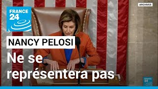 Nancy Pelosi annonce quitter la direction démocrate au Congrès américain • FRANCE 24