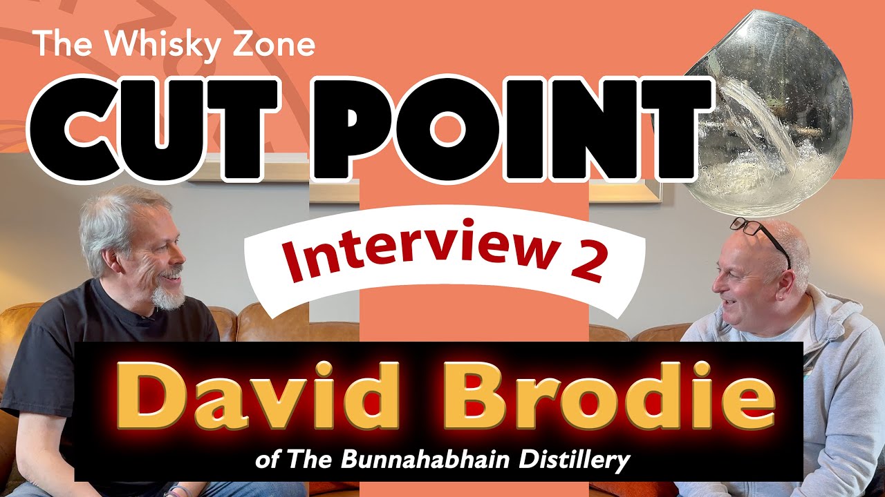 The Whisky Zone Cut Point Interview 2: David Brodie