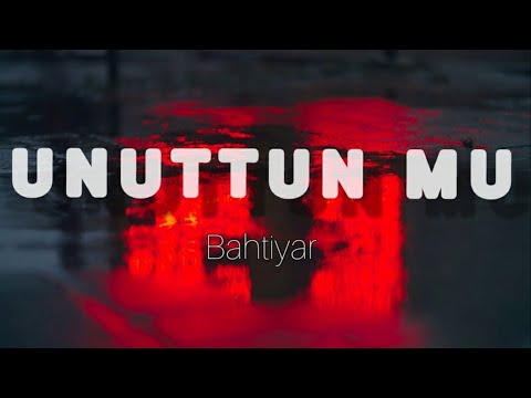 Bahtiyar Unuttun Mu Lyrcis