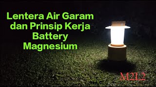 Lentera Air Garam dan Prinsip Kerja Battery Magnesium