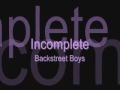 Lyrics: Incomplete - Backstreet Boys