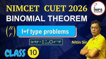 I + f Type Problems in Binomial Expansion | Class 10 | INPS Classes | Nitin Sir