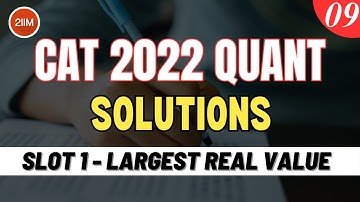 CAT 2022 Slot 1 Quant Solutions | Largest Real Value | Question & Answer | CAT 2022 Preparation