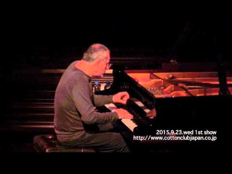 ENRICO PIERANUNZI - piano solo -: LIVE @ COTTON CLUB JAPAN  (Sep.23,2015)