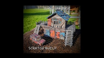 Post Apocalyptic Survival Base - Scratch Build Diorama Part 1