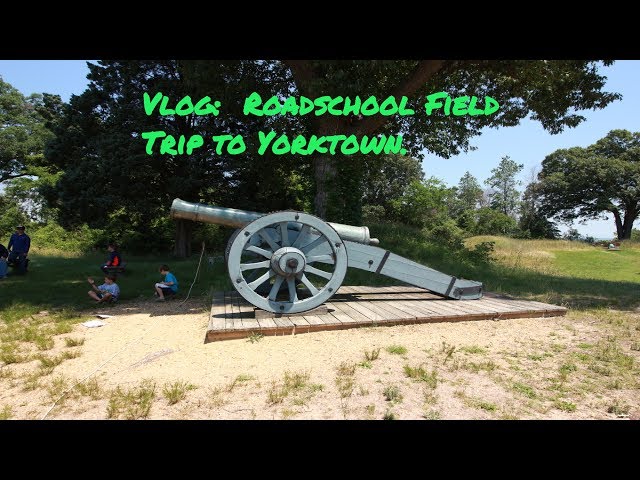 Roadschool Life | Exploring Yorktown battlefield