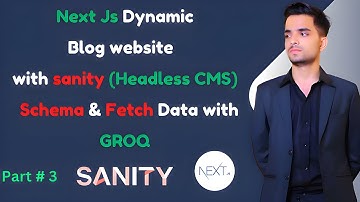 NEXT.JS BLOG Website with SANITY Headless CMS Part 3 | Build Schema & Fetch Data with GROQ