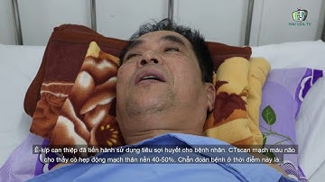 CỨU SỐNG NGOẠN MỤC CA ĐỘT QUỴ NÃO CHUYỂN ĐẾN BỆNH VIỆN RẤT TRỄ | HAI LÚA TV