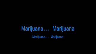 Video thumbnail of "Marijuana - Ganja Baby Lyrics - Drops of Dime"