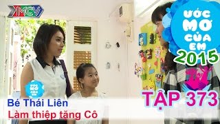 Lan Trinh giúp đỡ ước mơ ngày 20.11 - bé Thái Liên | ƯỚC MƠ CỦA EM - Tập 373 | 19/11/2015