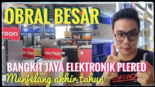 Toko elektronik termurah di Cirebon | Bangkit Jaya Prapatan Plered