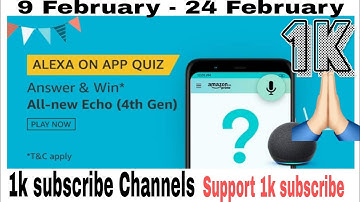 Amazon ALEXA ON APP QUIZ Answers Today | Win All-new Echo (4th Gen) | 9 February 2021