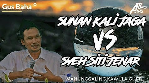 Wahdatul Wujud Syekh Siti Jenar || Gus Baha