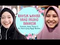 RAHSIA WANITA YANG PALING BAHAGIA | Ustazah Asma' Harun 2020 & Dr.Azura Anjuran Geng