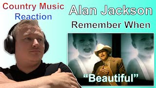 🇬🇧 Alan Jackson - Remember When (Reaction) | A BEAUTIFUL LIFE!! 🇬🇧