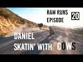 Raw Runs Episode 20: Daniel Skatin' With Cows