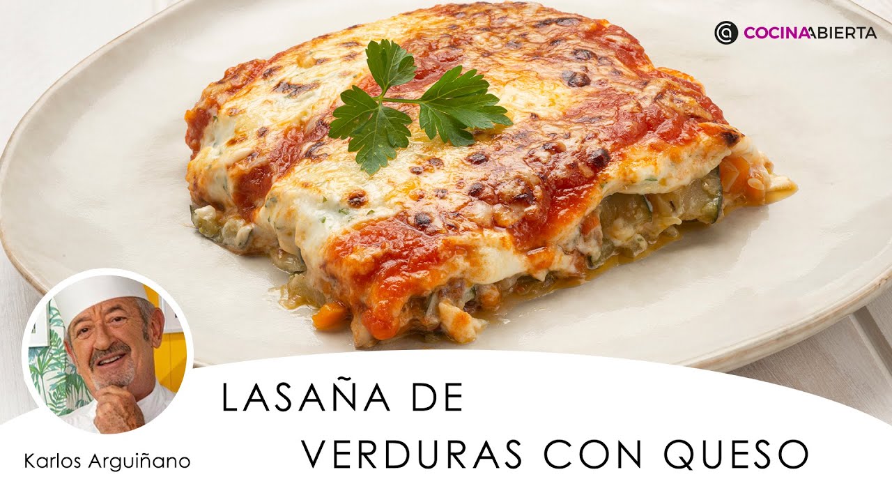 LASAÑA de VERDURAS con queso 🥕​🥒​ Receta VEGETARIANA fácil de Karlos Arguiñano 🍽️​