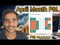 My April Month P&amp;L 