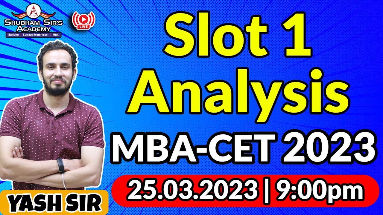 mba-cet-2023-day-1-analysis-yash-sir-25-03-2022-mbacet2023-mbacet
