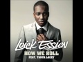 Loick Essien ft.Tanya Lacey - How we roll (Remix)