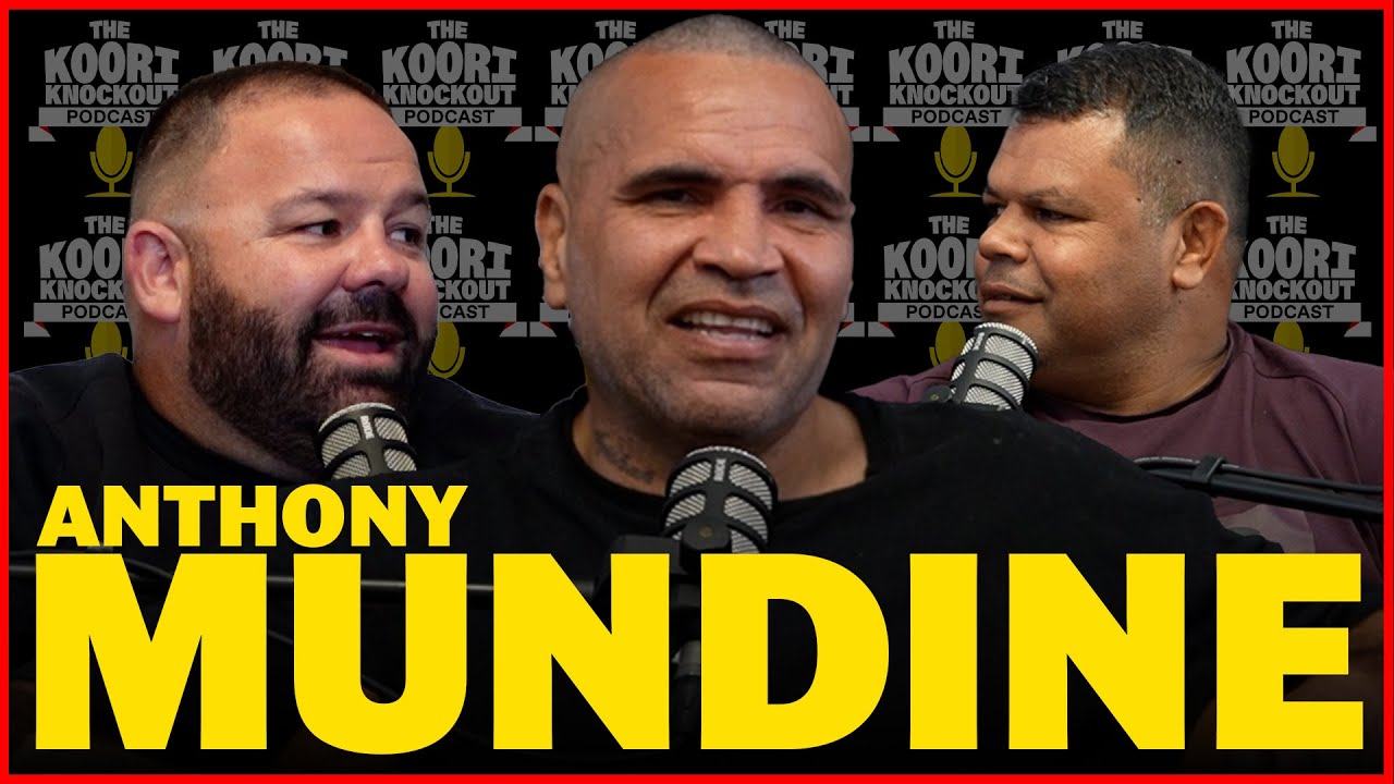 Anthony Mundine |  The Koori Knockout Podcast - Episode 30