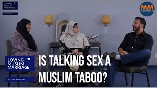 Is Sex a Muslim Taboo? Loving Muslim Marriage Episode #6