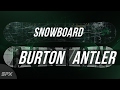 Burton - Antler Snowboard İncelemesi I SPXTV