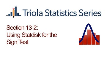 Statdisk Section 13-2: Using Statdisk for the Sign Test