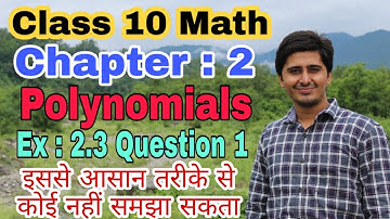Polynomials Ex 2.3 Question 1 Solution ll Class 10 Math ll Important For All Govt. Exams
