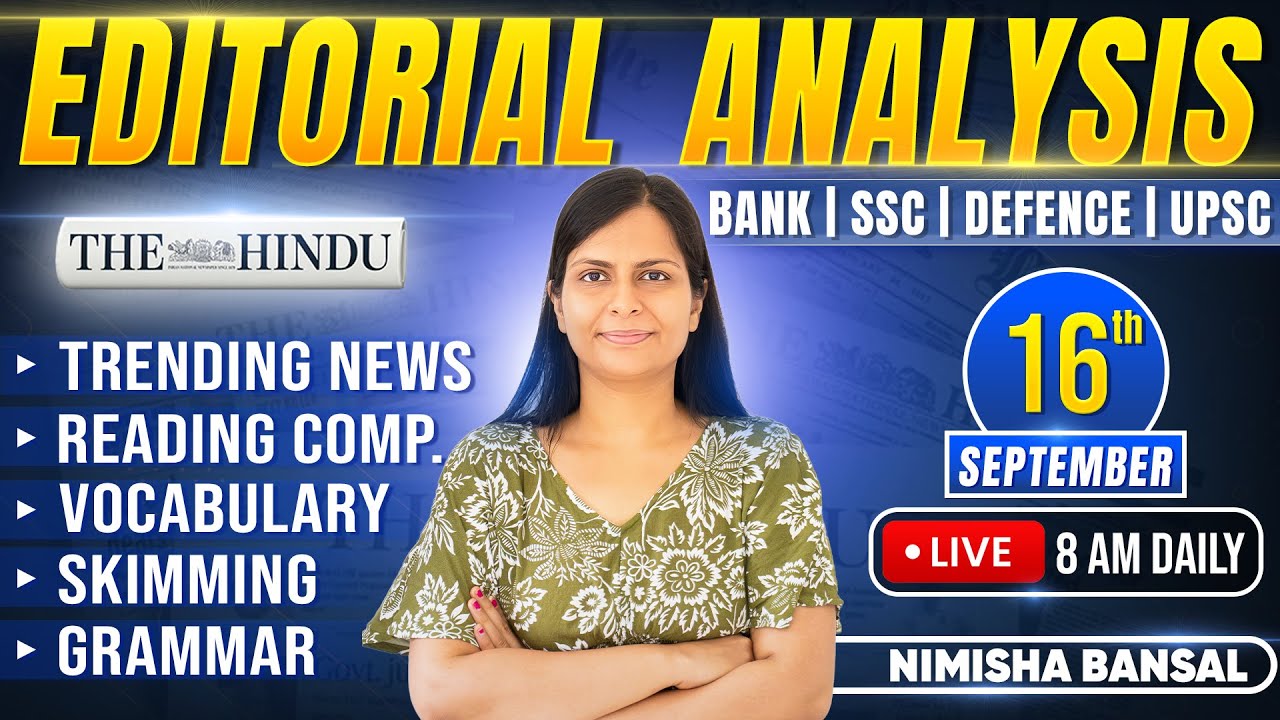 Editorial Analysis | 16th September, 2025 | Vocab, Grammar, Reading, Skimming | Nimisha Bansal