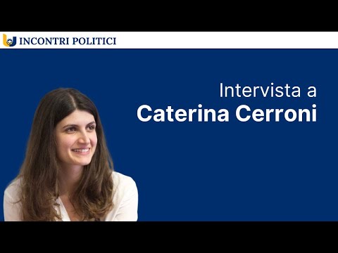 Intervista a Caterina Cerroni (Pd)