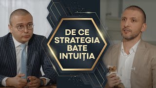 De ce STRATEGIA bate intuiţia în BUSINESS - Iancu Guda & Ştefan Mandachi