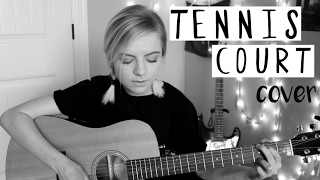 Tennis Court - Lorde Acoustic Cover
