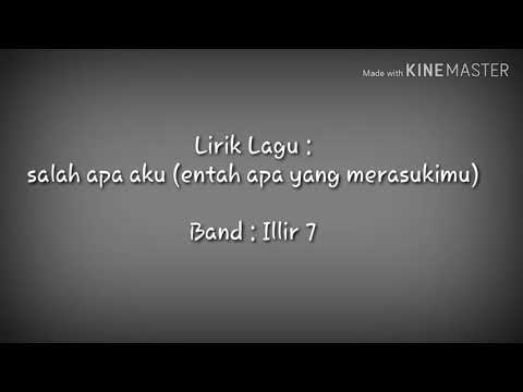 Lirik Lagu Apa Salah Ku Entah Apa Yang Merasukimu Youtube