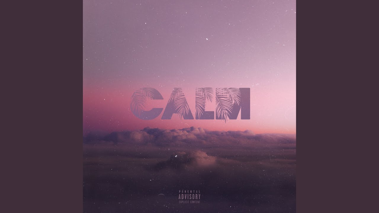 Watch CALM on YouTube Watch CALM on YouTube