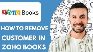 How To Remove Customer in Zoho Books  - 2025 (Step By Step)