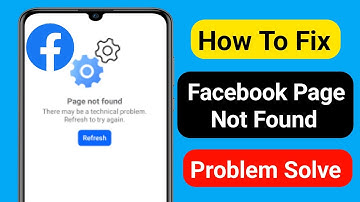 Fix Facebook Page not found There may be a technical problem | problem Solve