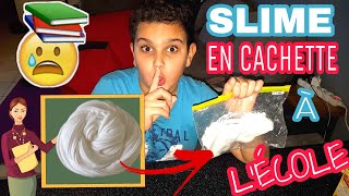 COMMENT FAIRE DU SLIME À L ECOLE EN CACHETTE...