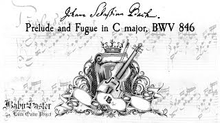 《J. S. Bach》「Prelude and Fugue in C major, BWV 846」performed by † BabySaster