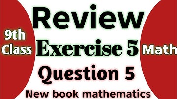 Class 9 maths chapter 5 review exercise Q5 | 9th class math chapter 5 review exercise Q5